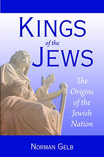 9780827609136: Kings of the Jews: The Origins of the Jewish Nation