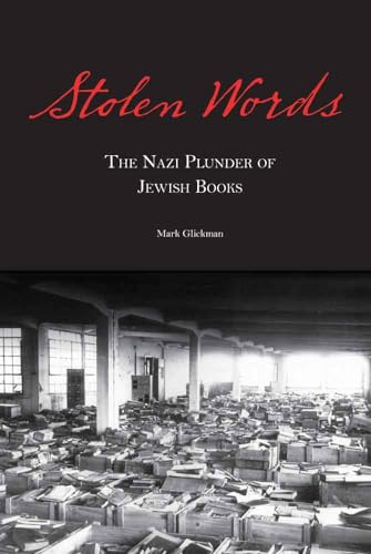 Imagen de archivo de Stolen Words : The Nazi Plunder of Jewish Books a la venta por Better World Books