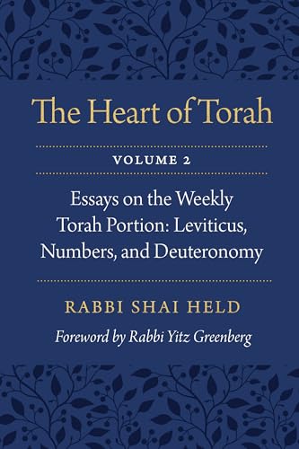 Stock image for The Heart of Torah, Volume 2: Essays on the Weekly Torah Portion: Leviticus, Numbers, and Deuteronomy for sale by Lakeside Books