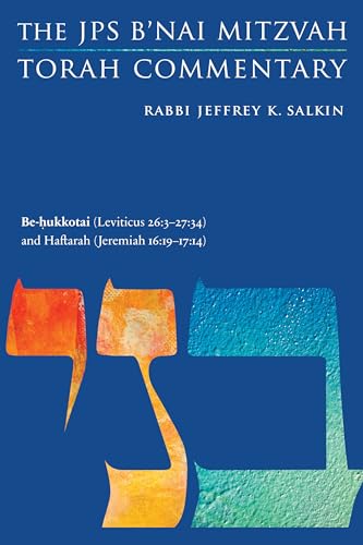 Stock image for Be-hukkotai (Leviticus 26:3-27:34) and Haftarah (Jeremiah 16:19-17:14): The JPS B'nai Mitzvah Torah Commentary (JPS Study Bible) for sale by Save With Sam