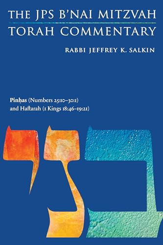 Stock image for Pinhas (Numbers 25:10-30:1) and Haftarah (1 Kings 18:46-19:21): The JPS B'nai Mitzvah Torah Commentary (JPS Study Bible) for sale by Save With Sam