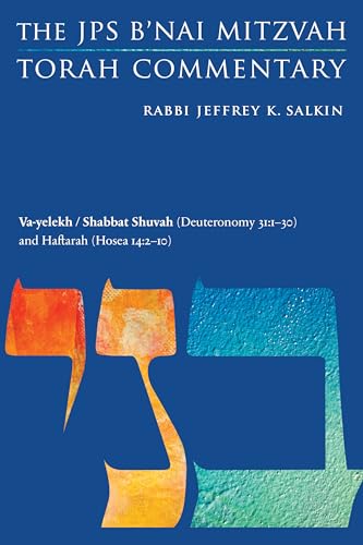 Stock image for Va-yelekh / Shabbat Shuvah (Deuteronomy 31:1-30) and Haftarah (Hosea 14:2-10): The JPS B'nai Mitzvah Torah Commentary (JPS Study Bible) for sale by Book Deals