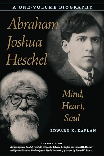 Beispielbild fr Abraham Joshua Heschel : Mind, Heart, Soul zum Verkauf von Better World Books