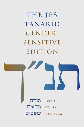 Stock image for THE JPS TANAKH: Gender-Sensitive Edition for sale by PBShop.store UK