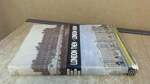 Stock image for London then, London now;: The London scene changes: the camera does not forget for sale by Wonder Book