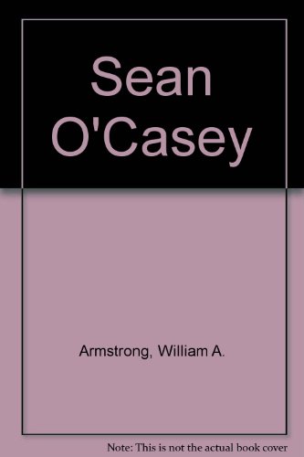 Sean O'Casey (9780827761988) by Armstrong, William A.