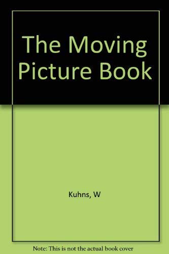 Stock image for The Moving Picture Book for sale by Better World Books