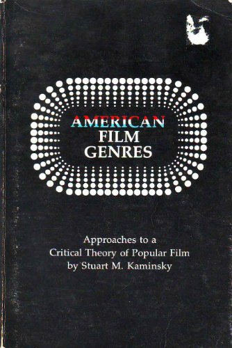 Stock image for American Film Genres: Approaches To A Critical Theory Of Popular Film for sale by Black Dog Books