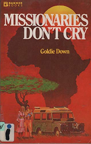 Stock image for Missionaries don't cry (Banner books) for sale by Jenson Books Inc