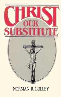 Imagen de archivo de Christ, our substitute a la venta por Wonder Book