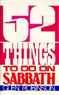 Stock image for Fifty-Two Things to Do on Sabbath for sale by Isle of Books