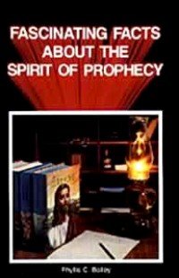 Imagen de archivo de Fascinating facts about the spirit of prophecy a la venta por ThriftBooks-Dallas