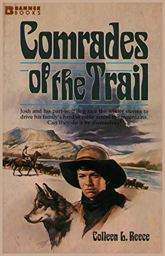 Comrades of the Trail (Banner Books) (9780828003551) by Reece, Colleen L.