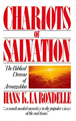 Stock image for Chariots of Salvation: The Biblical Drama of Armageddon for sale by Zoom Books Company