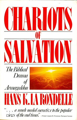 Stock image for Chariots of Salvation: The Biblical Drama of Armageddon for sale by ThriftBooks-Atlanta