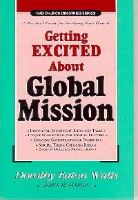 Imagen de archivo de Getting excited about global mission (NAD church ministries series) a la venta por Wonder Book