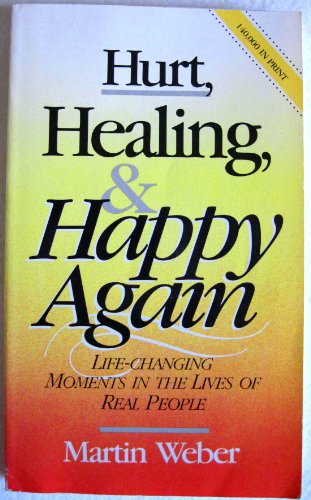 Beispielbild fr Hurt Healing and Happy Again zum Verkauf von Wonder Book