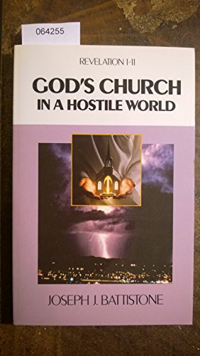 God's Church In A Hostile World, Revelation 1-11