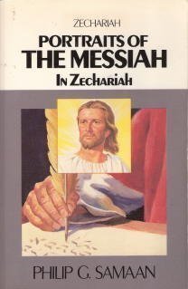 Stock image for Portraits of the Messiah in Zechariah for sale by Front Cover Books