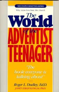 Stock image for The World of the Adventist Teenager (NAD Church Ministries series) for sale by Wonder Book