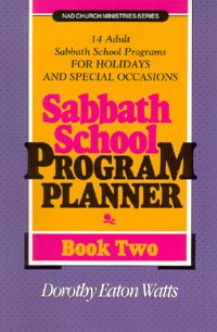 Imagen de archivo de Sabbath School Program Planner, Book 2 (NAD Church Ministries Series) a la venta por Byrd Books