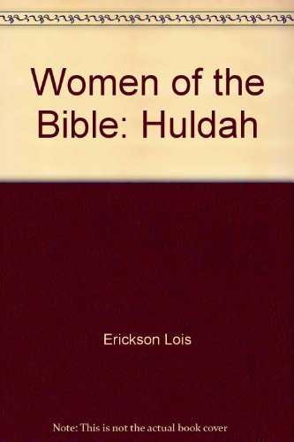 Beispielbild fr Women of the Bible: Huldah zum Verkauf von Wonder Book