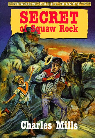 Beispielbild fr Secret of Squaw Rock (Shadow Creek Ranch ; 3) zum Verkauf von Zoom Books Company