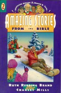 Imagen de archivo de Professor Appleby and Maggie B: Amazing Stories from the Bible a la venta por 2Vbooks