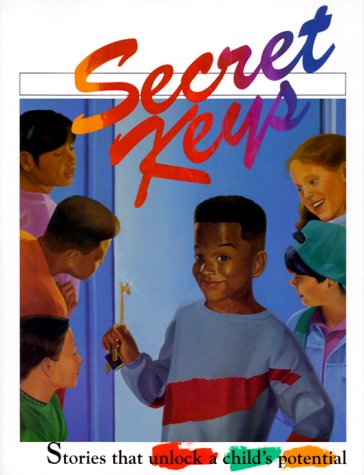 Stock image for Secret Keys: Stories That Unlock a Child's Potential for sale by Gulf Coast Books