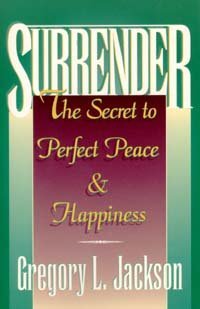 Beispielbild fr Surrender: The Secret to Perfect Peace & Happiness zum Verkauf von Wonder Book