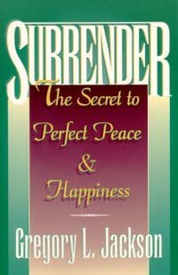 9780828007337: Surrender: The Secret to Perfect Peace & Happiness
