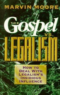 Stock image for The Gospel Vs. Legalism: How to Deal With Legalism's Insidious Influence for sale by ThriftBooks-Atlanta