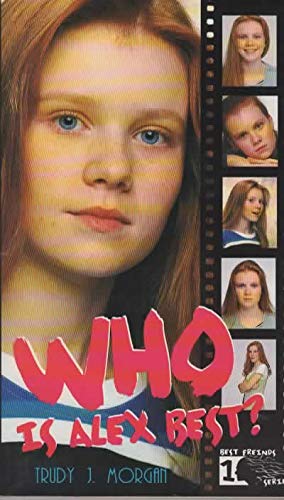 Imagen de archivo de Who Is Alex Best? (Best Friends Series, 1) a la venta por Wonder Book