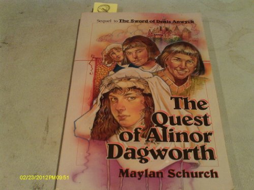 The quest of Alinor Dagworth (9780828007382) by Schurch, Maylan