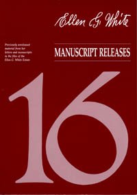 EGW Manuscript Releases--Vol 16 (9780828007573) by Ellen G. White
