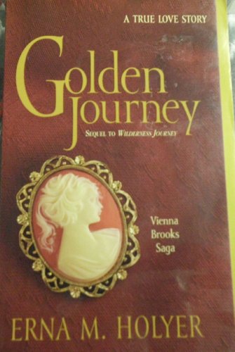 Imagen de archivo de Golden journey: A true love story (Vienna Brooks saga) a la venta por Wonder Book