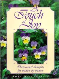 Beispielbild fr A Touch of Joy: Devotional thoughts for women by women zum Verkauf von Wonder Book