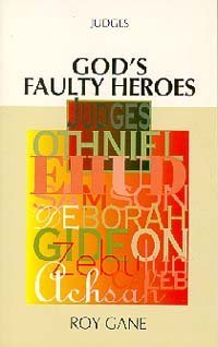 God's faulty heroes (9780828010474) by Gane, Roy