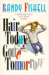 Hair today, gone tomorrow (9780828010566) by Fishell, Randy