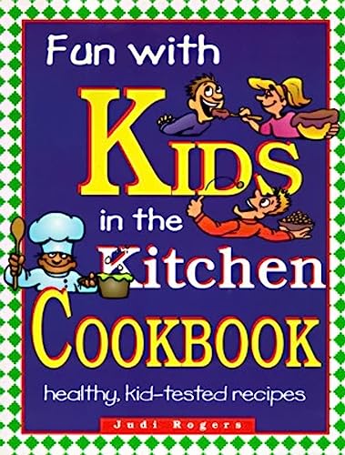 Beispielbild fr Fun with Kids in the Kitchen S zum Verkauf von SecondSale