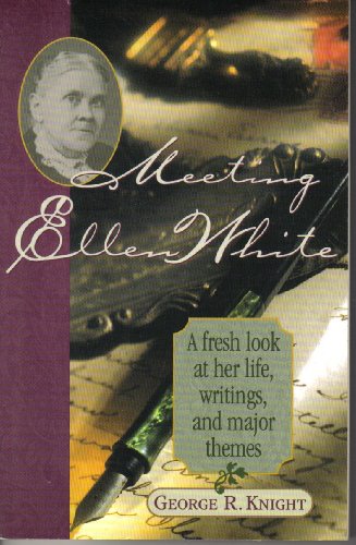 Stock image for Meeting Ellen White: A fresh look at her life, writings, and major themes for sale by Save With Sam