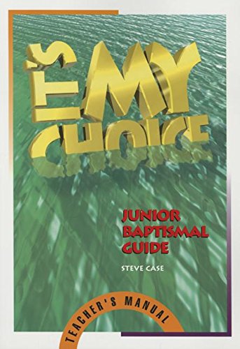 Stock image for It's My Choice: Junior Baptismal Guide for sale by WorldofBooks