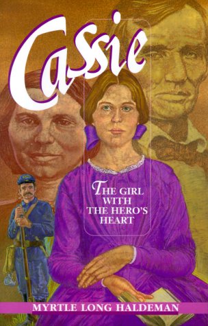9780828010962: Cassie: The Girl with the Hero's Heart