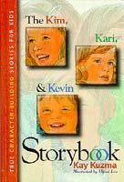 Stock image for The Kim, Kari, and Kevin Storybook for sale by Zoom Books Company