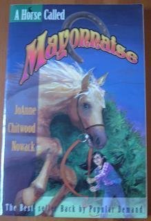 Beispielbild fr A Horse Called Mayonnaise zum Verkauf von Wonder Book