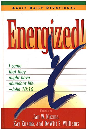 Stock image for Energized: Contributions from More Than 165 Health Professionals and Inspirational Writers for sale by Wonder Book