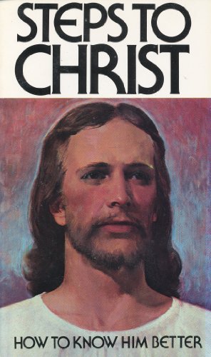 Stock image for Steps To Christ - How To Know Him Better for sale by Wonder Book
