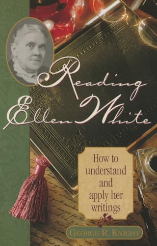 Stock image for Reading Ellen White How to Understand and Apply Her Writings for sale by TextbookRush
