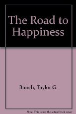 Beispielbild fr Road to Happiness, The zum Verkauf von 4 THE WORLD RESOURCE DISTRIBUTORS