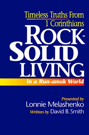 Imagen de archivo de Rock-solid living in a run-amok world a la venta por HPB Inc.